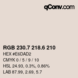 カラーコード: RGB 230.7 218.6 210 | qconv.com