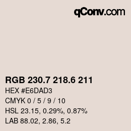 カラーコード: RGB 230.7 218.6 211 | qconv.com