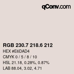 カラーコード: RGB 230.7 218.6 212 | qconv.com