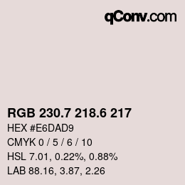 カラーコード: RGB 230.7 218.6 217 | qconv.com