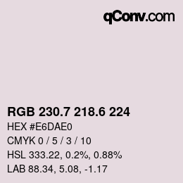 カラーコード: RGB 230.7 218.6 224 | qconv.com