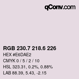 カラーコード: RGB 230.7 218.6 226 | qconv.com