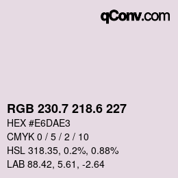 カラーコード: RGB 230.7 218.6 227 | qconv.com