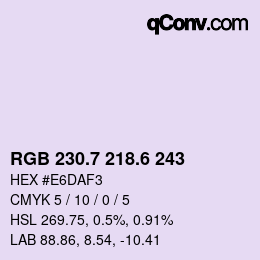 カラーコード: RGB 230.7 218.6 243 | qconv.com