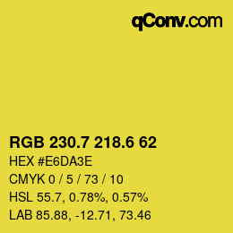 カラーコード: RGB 230.7 218.6 62 | qconv.com