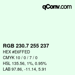 カラーコード: RGB 230.7 255 237 | qconv.com