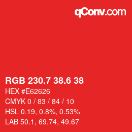 カラーコード: RGB 230.7 38.6 38 | qconv.com
