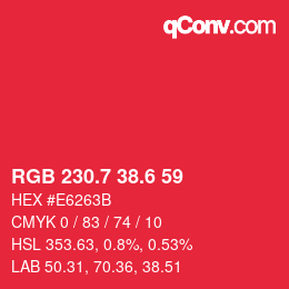 カラーコード: RGB 230.7 38.6 59 | qconv.com