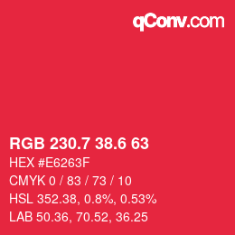 カラーコード: RGB 230.7 38.6 63 | qconv.com