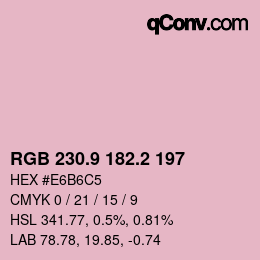 カラーコード: RGB 230.9 182.2 197 | qconv.com