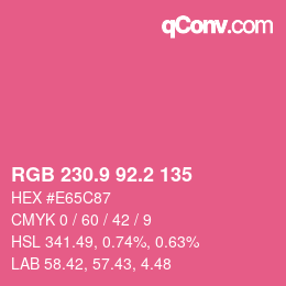 カラーコード: RGB 230.9 92.2 135 | qconv.com