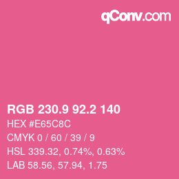 カラーコード: RGB 230.9 92.2 140 | qconv.com