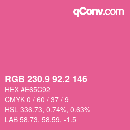 カラーコード: RGB 230.9 92.2 146 | qconv.com