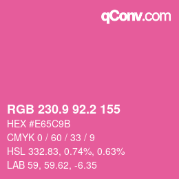 カラーコード: RGB 230.9 92.2 155 | qconv.com