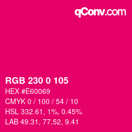 颜色代码: RGB 230 0 105 | qconv.com