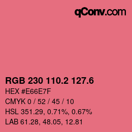 カラーコード: RGB 230 110.2 127.6 | qconv.com