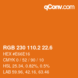 カラーコード: RGB 230 110.2 22.6 | qconv.com
