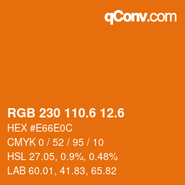カラーコード: RGB 230 110.6 12.6 | qconv.com