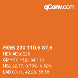 カラーコード: RGB 230 110.6 37.6 | qconv.com