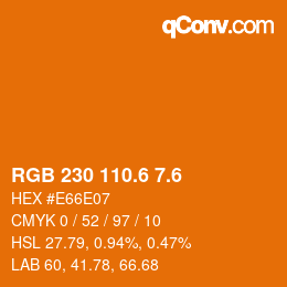 カラーコード: RGB 230 110.6 7.6 | qconv.com