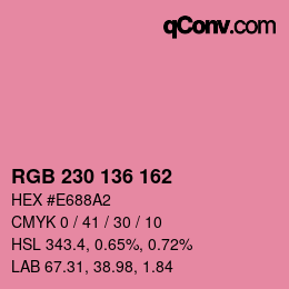 カラーコード: RGB 230 136 162 | qconv.com