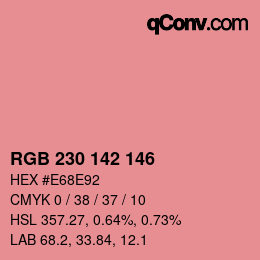 カラーコード: RGB 230 142 146 | qconv.com