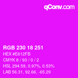 カラーコード: RGB 230 18 251 | qconv.com