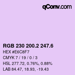 カラーコード: RGB 230 200.2 247.6 | qconv.com