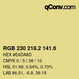 カラーコード: RGB 230 218.2 141.6 | qconv.com