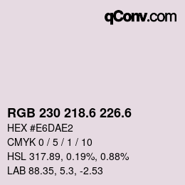 カラーコード: RGB 230 218.6 226.6 | qconv.com
