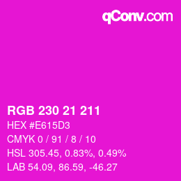 Color code: RGB 230 21 211 | qconv.com