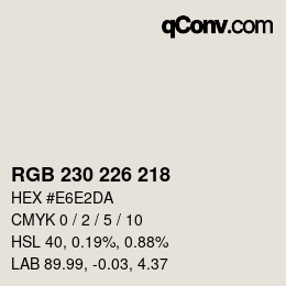 Color code: RGB 230 226 218 | qconv.com