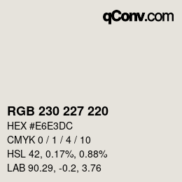 Color code: RGB 230 227 220 | qconv.com