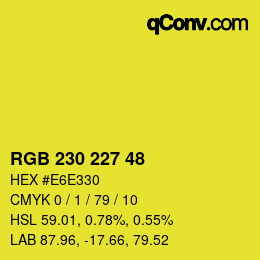 カラーコード: RGB 230 227 48 | qconv.com