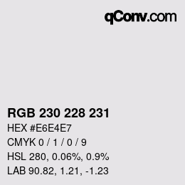 カラーコード: RGB 230 228 231 | qconv.com