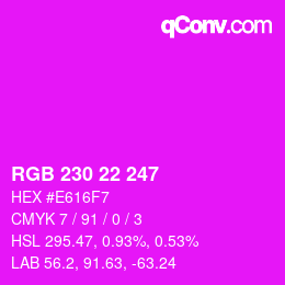 Color code: RGB 230 22 247 | qconv.com