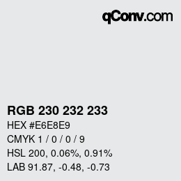 カラーコード: RGB 230 232 233 | qconv.com