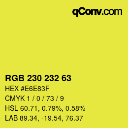Color code: RGB 230 232 63 | qconv.com