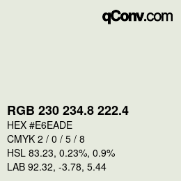 カラーコード: RGB 230 234.8 222.4 | qconv.com