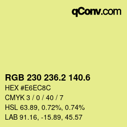 カラーコード: RGB 230 236.2 140.6 | qconv.com
