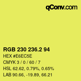 カラーコード: RGB 230 236.2 94 | qconv.com