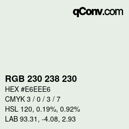 Color code: RGB 230 238 230 | qconv.com