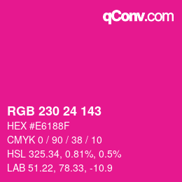 カラーコード: RGB 230 24 143 | qconv.com