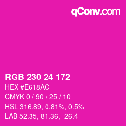カラーコード: RGB 230 24 172 | qconv.com