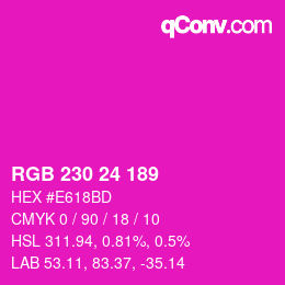 カラーコード: RGB 230 24 189 | qconv.com