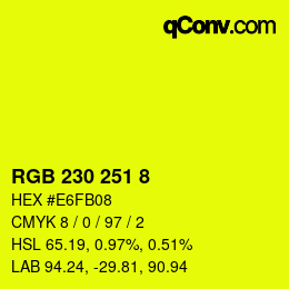 Color code: RGB 230 251 8 | qconv.com