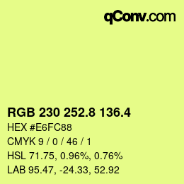 カラーコード: RGB 230 252.8 136.4 | qconv.com