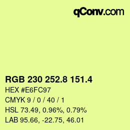 カラーコード: RGB 230 252.8 151.4 | qconv.com
