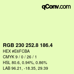 カラーコード: RGB 230 252.8 186.4 | qconv.com