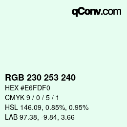 カラーコード: RGB 230 253 240 | qconv.com